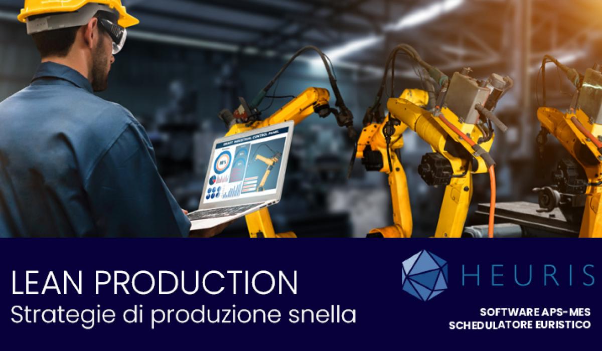 Lean production: cos’è e come si inserisce nella produzione