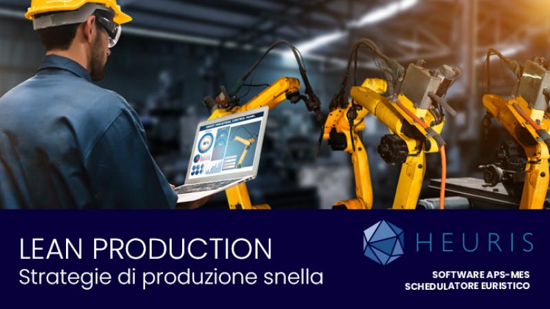 Lean production: cos’è e come si inserisce nella produzione